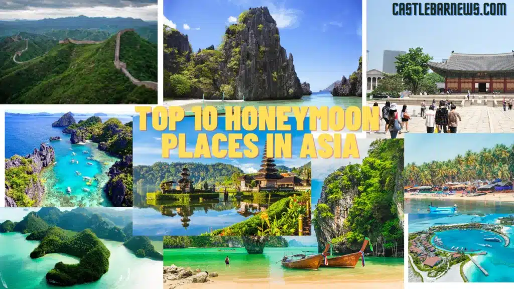 CASTLEBARNEWS.COM_-1024x576 Top 10 Honeymoon Places in Asia: A Blissful Journey of Love